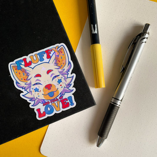 Fluffy & Full Of Love! - Furry Holographic Sticker