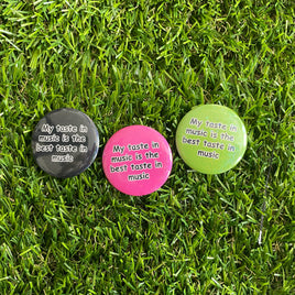 Best taste in music - 37mm Button Badge