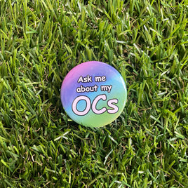 Ask me about my OCs - 37mm Button Badge