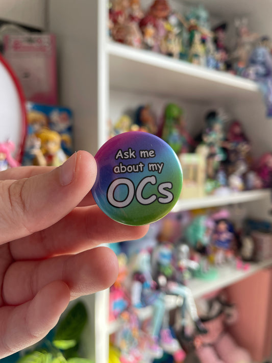 Ask me About my OCs - 32mm Button Badge