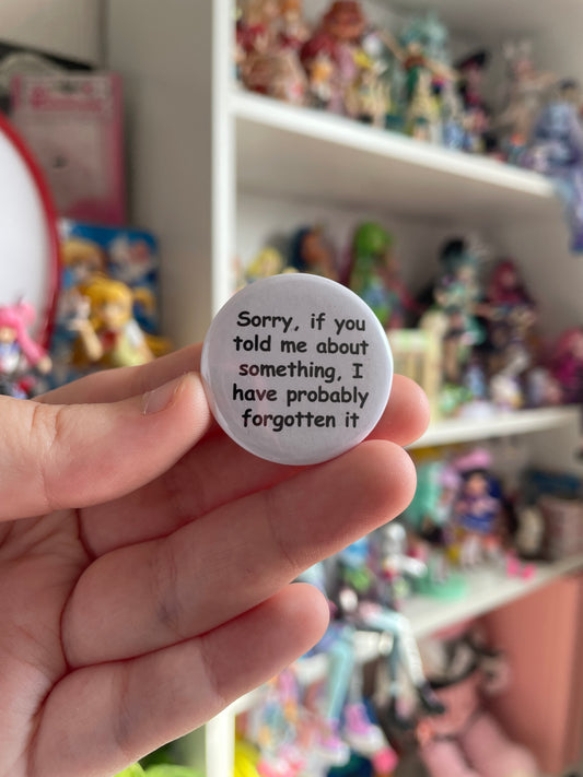 "Sorry..." 32mm Button Badge